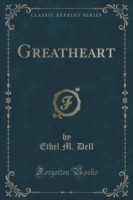 Greatheart (Classic Reprint)