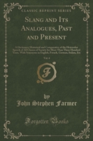 Slang and Its Analogues, Past and Present, Vol. 4