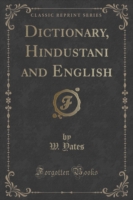 Dictionary, Hindustani and English (Classic Reprint)