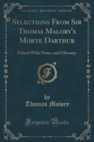 Selections from Sir Thomas Malory's Morte Darthur