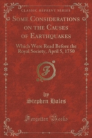 Some Considerations on the Causes of Earthquakes