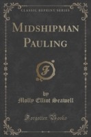 Midshipman Pauling (Classic Reprint)