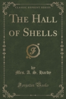 Hall of Shells (Classic Reprint)