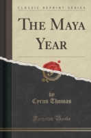 Maya Year (Classic Reprint)