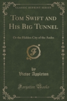 Tom Swift and His Big Tunnel