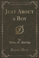 Just about a Boy (Classic Reprint)
