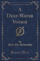 Deep-Water Voyage (Classic Reprint)