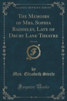 Memoirs of Mrs. Sophia Baddeley, Late of Drury Lane Theatre, Vol. 5 of 6 (Classic Reprint)
