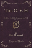 O. V. H, Vol. 1 of 3