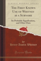 First Known Use of Whitney as a Surname