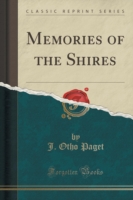 Memories of the Shires (Classic Reprint)