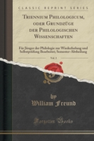 Triennium Philologicum, Oder Grundzuge Der Philologischen Wissenschaften, Vol. 3