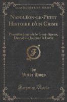 Napoleon-Le-Petit Histoire D'Un Crime