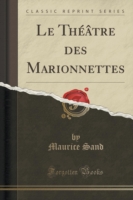 Theatre Des Marionnettes (Classic Reprint)