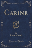 Carine (Classic Reprint)