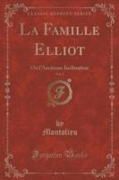 Famille Elliot, Vol. 1