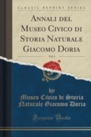 Annali del Museo Civico Di Storia Naturale Giacomo Doria, Vol. 9 (Classic Reprint)