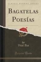 Bagatelas Poesias (Classic Reprint)