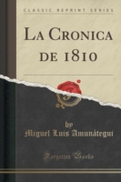 Cronica de 1810 (Classic Reprint)