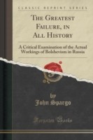 Greatest Failure, in All History