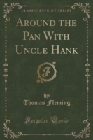 Around the Pan with Uncle Hank (Classic Reprint)