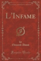 L'Infame (Classic Reprint)