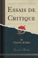 Essais de Critique (Classic Reprint)