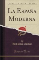 Espana Moderna (Classic Reprint)