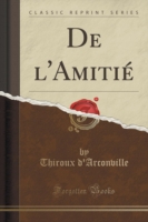 de L'Amitie (Classic Reprint)
