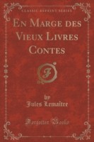 Marge Des Vieux Livres Contes (Classic Reprint)