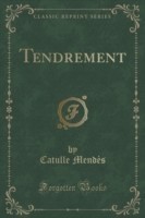 Tendrement (Classic Reprint)