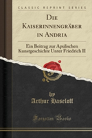 Kaiserinnengraber in Andria
