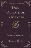 Don Quijote de La Mancha (Classic Reprint)