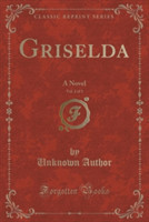Griselda, Vol. 2 of 3