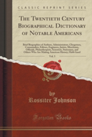 Twentieth Century Biographical Dictionary of Notable Americans, Vol. 5