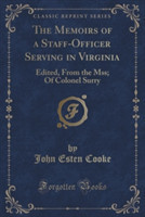Memoirs of a Staff-Officer Serving in Virginia