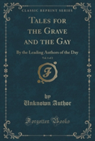 Tales for the Grave and the Gay, Vol. 1 of 2