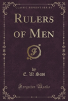 Rulers of Men (Classic Reprint)