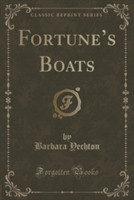 Fortune's Boats (Classic Reprint)