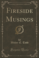 Fireside Musings (Classic Reprint)