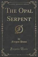 Opal Serpent (Classic Reprint)