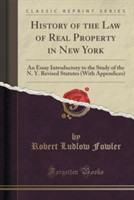 History of the Law of Real Property in New York