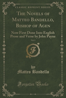 Novels of Matteo Bandello, Bishop of Agen, Vol. 1