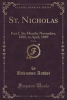 St. Nicholas, Vol. 16
