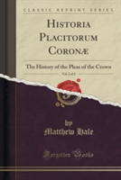 Historia Placitorum Coronae, Vol. 2 of 2