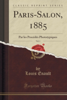 Paris-Salon, 1885, Vol. 1