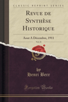 Revue de Synthese Historique, Vol. 23