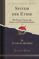 System Der Ethik, Vol. 1