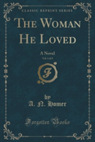 Woman He Loved, Vol. 1 of 3