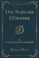 Schloss Durande (Classic Reprint)